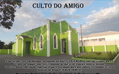 Culto do amigo na igreja que está em Ibitinga 