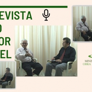 Entrevista com o pastor Samuel Alves de Arruda - História da Obra em Restauração 